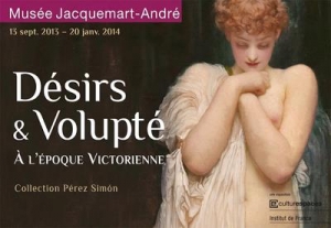 Affiche de l'exposition Désir & Volupté à l'époque victorienne, collection Pérez Simon au musée Jacquemart-André. 